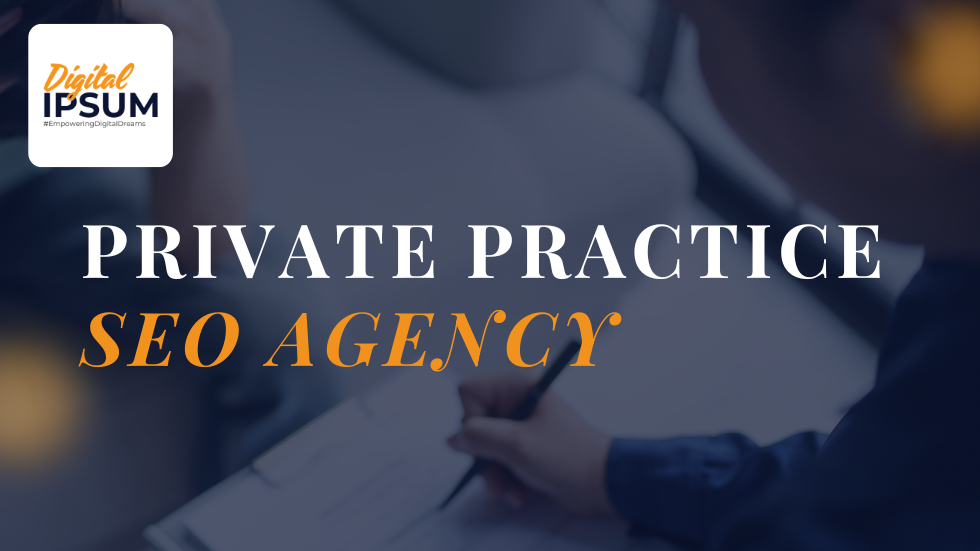 Private Practice SEO Agency